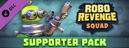 Robo Revenge Squad - Supporter Pack