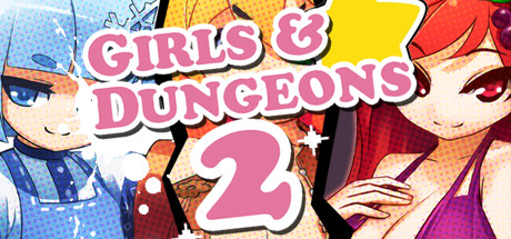 View Girls & Dungeons 2 on IsThereAnyDeal