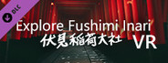 Explore Fushimi Inari VR