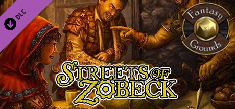 Fantasy Grounds - Streets of Zobeck (5E)