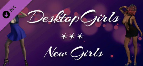 Desktop Girls - New Girls