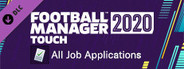 Football Manager 2020 Touch - All Job Applications