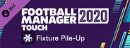 Football Manager 2020 Touch Fixture Pile-Up Challenge