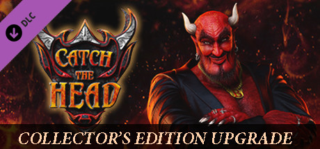 Catch The Head - Collector's Edition Upgrade