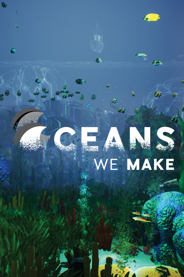 Oceans We Make for steam Oceans We Make for steam