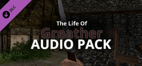 The Life Of Greather: Audio Pack