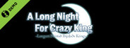 A Long Night For Crazy King Demo