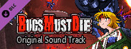 Bugs Must Die Soundtrack