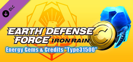 EARTH DEFENSE FORCE: IRON RAIN Energy Gems & Credits "Type31500" cover art