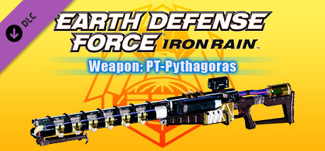 EARTH DEFENSE FORCE: IRON RAIN - Weapon: PT-Pythagoras cover art