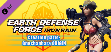 EARTH DEFENSE FORCE: IRON RAIN - Creation parts: Onechanbara ORIGIN cover art