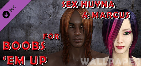 Sex Huyna & Marcus for Boobs 'em up - Wallpaper cover art