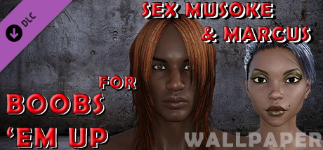 Sex Musoke & Marcus for Boobs 'em up - Wallpaper