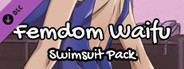 Femdom Waifu: Swimsuit Pack
