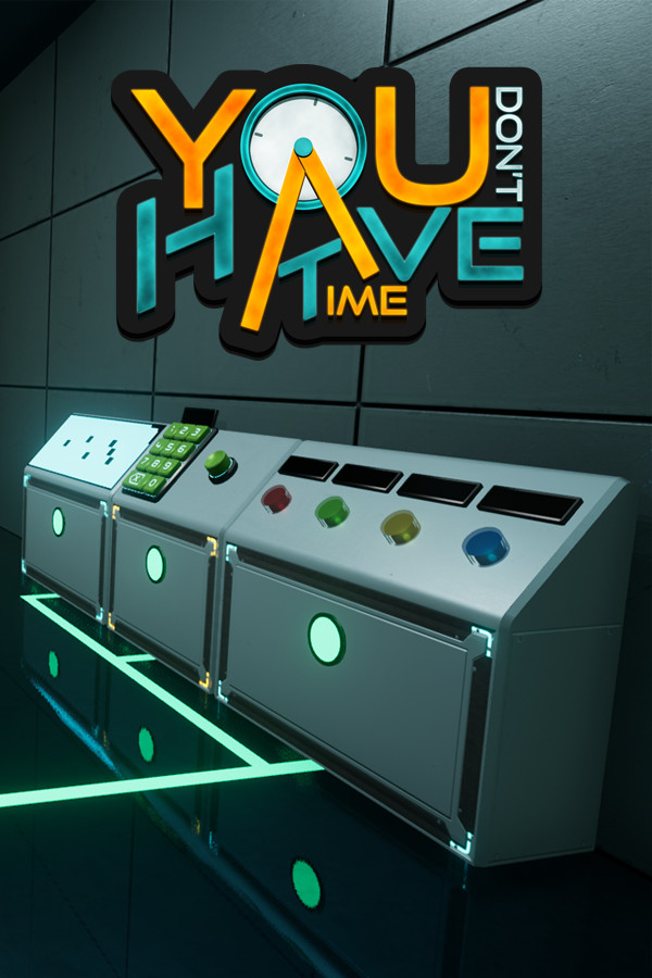 You Don't Have Time for steam You Don't Have Time for steam