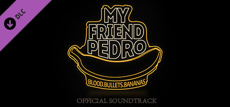 My Friend Pedro Soundtrack