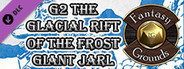 Fantasy Grounds - D&D Classics: G2 The Glacial Rift of the Frost Giant Jarl (1e)