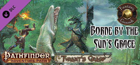 Fantasy Grounds - Pathfinder RPG - The Tyrant's Grasp AP 5: Borne by the Sun's Grace (PFRPG)