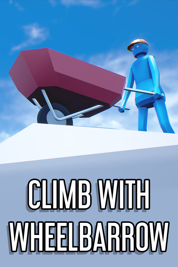 Climb With Wheelbarrow for steam Climb With Wheelbarrow for steam