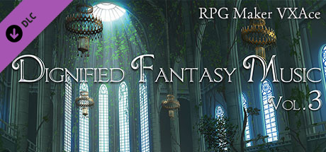 RPG Maker VX Ace - Dignified Fantasy Music Vol.3 - Symphonic -