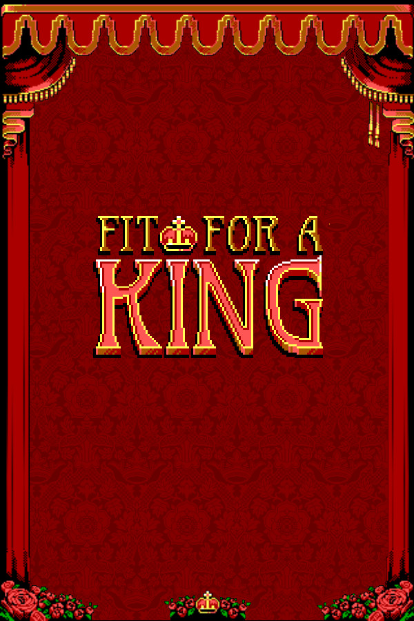 Fit For a King for steam Fit For a King for steam