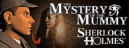 Sherlock Holmes: The Mystery of The Mummy