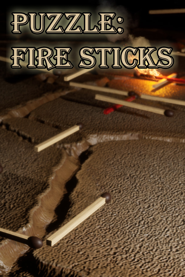 Puzzle: Fire Sticks for steam Puzzle: Fire Sticks for steam