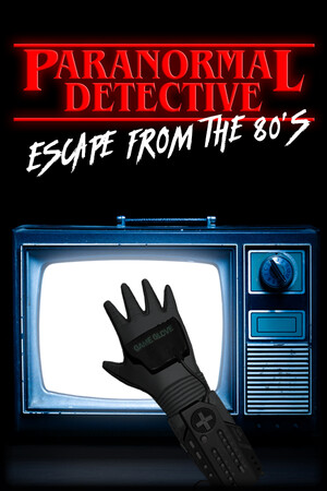Paranormal Detective: Escape from the 80's poster image on Steam Backlog