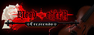 Blood Opera Crescendo