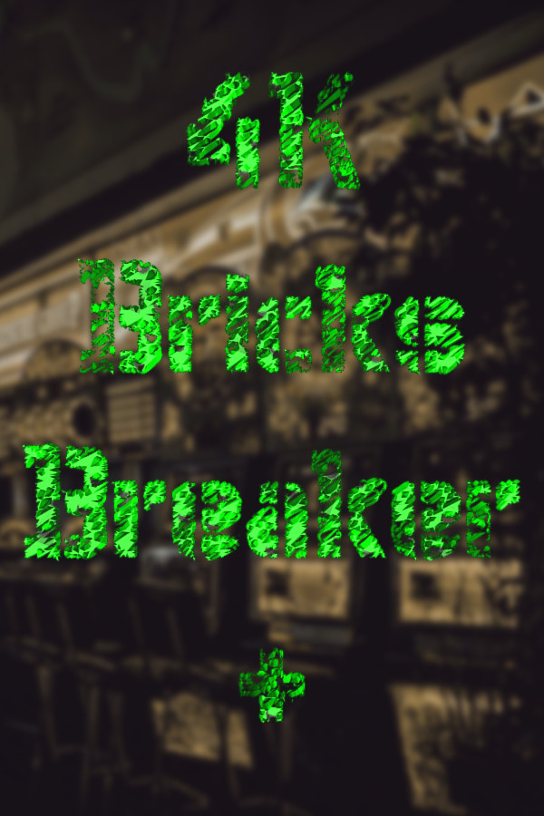 4K Bricks Breaker Plus for steam