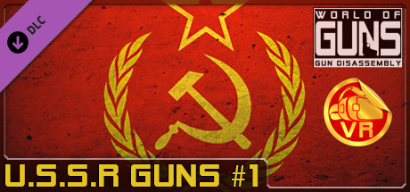 World of Guns VR: USSR Guns Pack #1 cover art