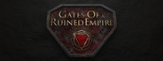 Gates Of a Ruined Empire