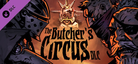 Darkest Dungeon©: The Butcher's Circus cover art