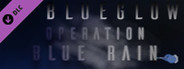 BlueGlow - Operation Blue Rain