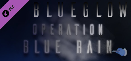 BlueGlow - Operation Blue Rain