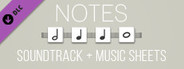 NOTES - Soundtrack + Music Sheets