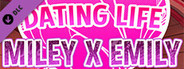 Dating Life: Miley X Emily - Bonus Content Pack
