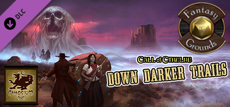 Fantasy Grounds - Down Darker Trails (CoC7E)