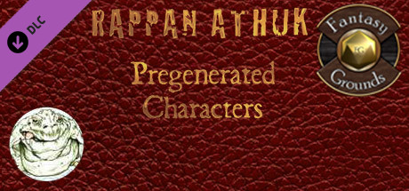 Fantasy Grounds - Rappan Athuk – Pregenerated Characters (PFRPG)