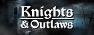 Knights & Outlaws