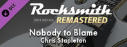 Rocksmith® 2014 Edition – Remastered – Chris Stapleton - “Nobody to Blame”