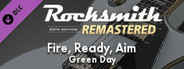 Rocksmith® 2014 Edition – Remastered – Green Day - “Fire, Ready, Aim”