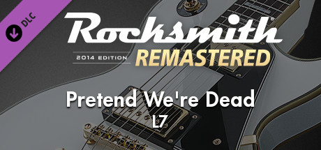 Купить Rocksmith® 2014 Edition – Remastered – L7 - “Pretend We’re Dead” (DLC)