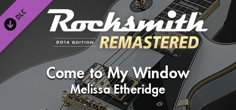 Rocksmith® 2014 Edition – Remastered – Melissa Etheridge - “Come to My Window” cover art