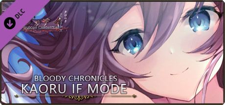 Bloody Chronicles Act1 - IF MODE "Kaoru" cover art