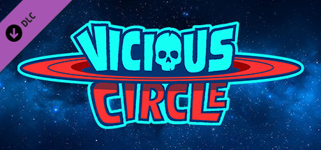 Купить Vicious Circle - Founder's Pack (DLC)