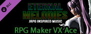 RPG Maker VX Ace - Eternal Melodies