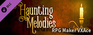 RPG Maker VX Ace - Haunting Melodies