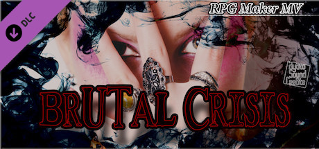 RPG Maker MV - BRUTAL CRISIS cover art