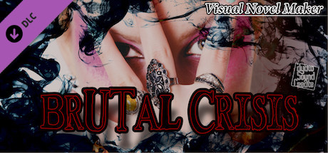 Visual Novel Maker - BRUTAL CRISIS cover art